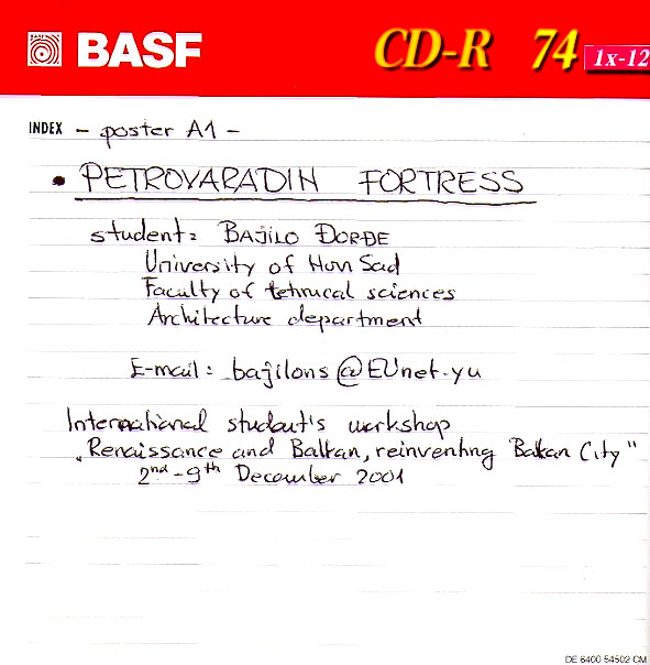 PETROVARADIN FORTRESS – Poster A1. International student’s workshop Renaissance and Balkan, reinventing Balkan City. 2nd-9th December 2001