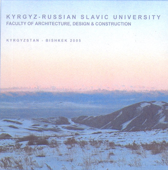 KYRGYZ-RUSSIAN SLAVIC UNIVERSITY, Faculty of Architecture, Design & Construction