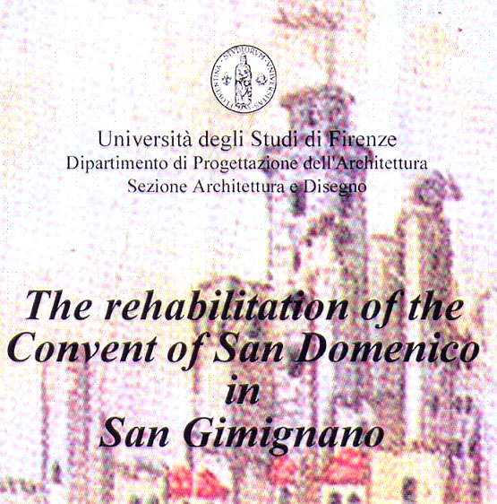 THE REHABILITATION OF THE CONVENT OF SAN DOMENICO IN SAN GIMIGNANO. RILIEVO PER LA CONOSCENZA, luglio 2001