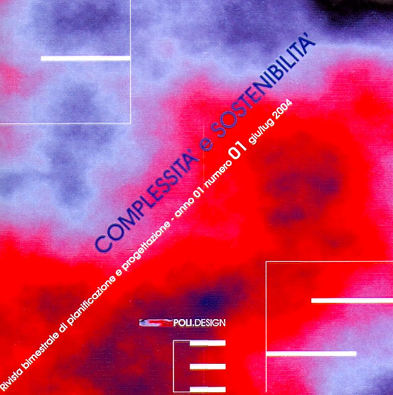 COMPLESSITA E SOSTENIBILITA – IL PROGETTO COME MUTAMENTO: Le Corbusier, n. 01 giu/lug 2004