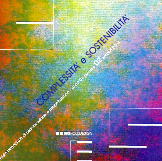 COMPLESSITA E SOSTENIBILITA – VALUTAZIONE DELLA QUALITA DEI TERRITORI: Carinzia, Friuli-Venezia Giulia, Slovenia, n. 02 sett/ott 2004