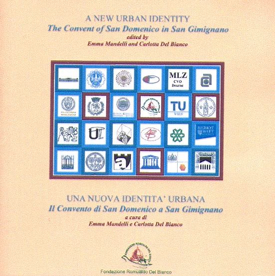 A NEW URBAN IDENTITY. The Convent of San Domenico in San Gimignano