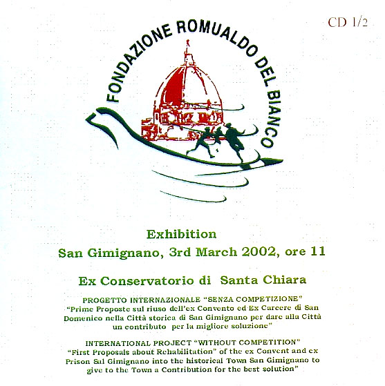 EXHIBITION – SAN GIMIGNANO, 3rd March 2002, ore 11. Ex Conservatorio di Santa Chiara, CD 1/2