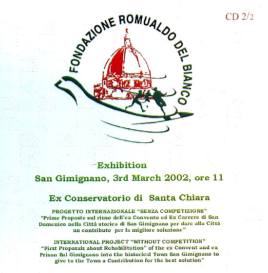 EXHIBITION – SAN GIMIGNANO, 3rd March 2002, ore 11. Ex Conservatorio di Santa Chiara, CD 2/2