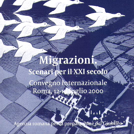 MIGRAZIONI. Scenari per il XXI secolo. Roma, 12-14 luglio 2000