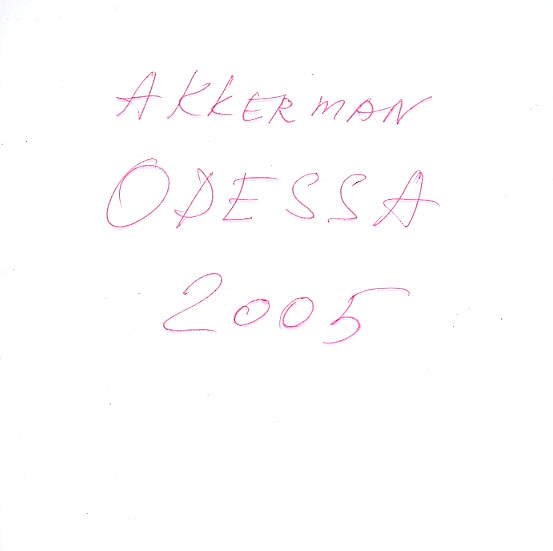 AKKERMAN, ODESSA, 2005