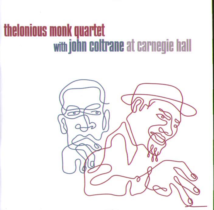 Thelonious Monk Quartet With John Coltrane at Carnigie Hall