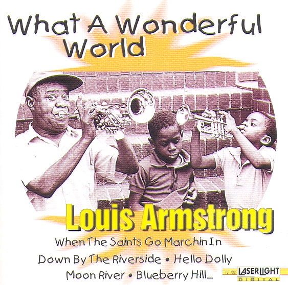 LOUIS ARMSTRONG – WHAT A WONDERFUL WORLD