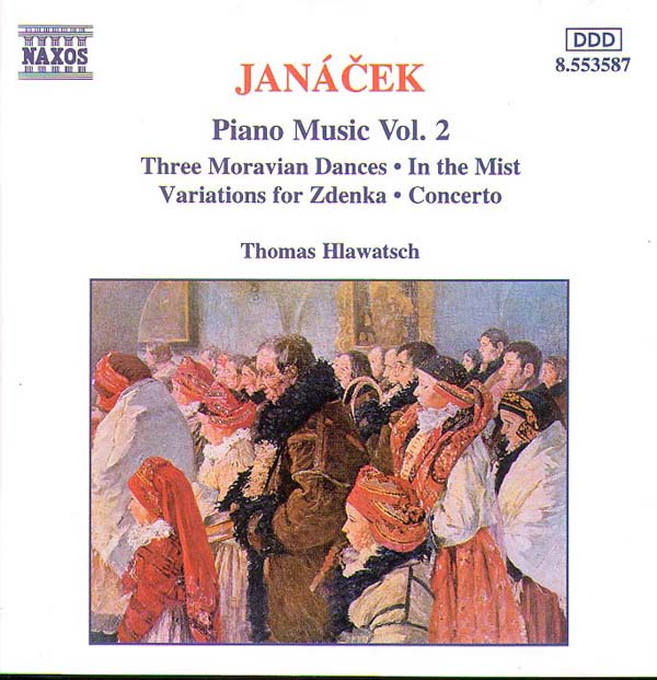 Janacek; Piano Music Vol. 2, Three Moravian Dances, In the Mist, Variations for Zdenka, Concerto