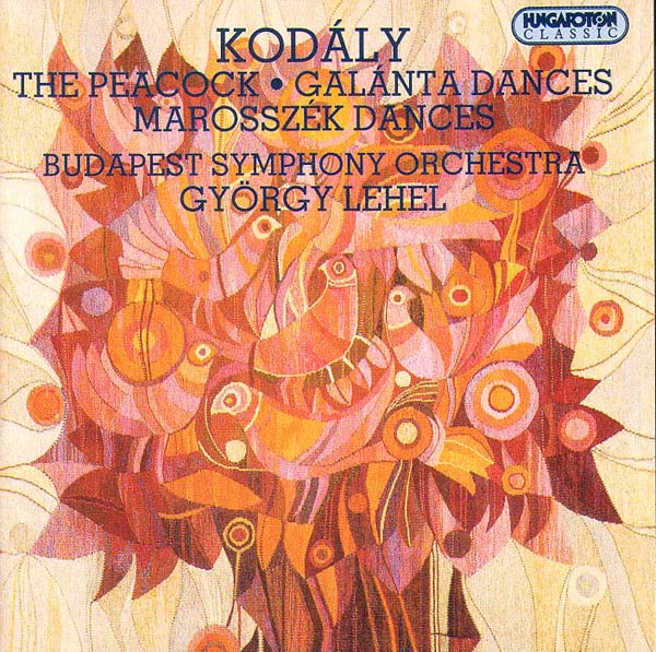 Kodaly; The Peacock, Galanta Dances, Marossek Dances