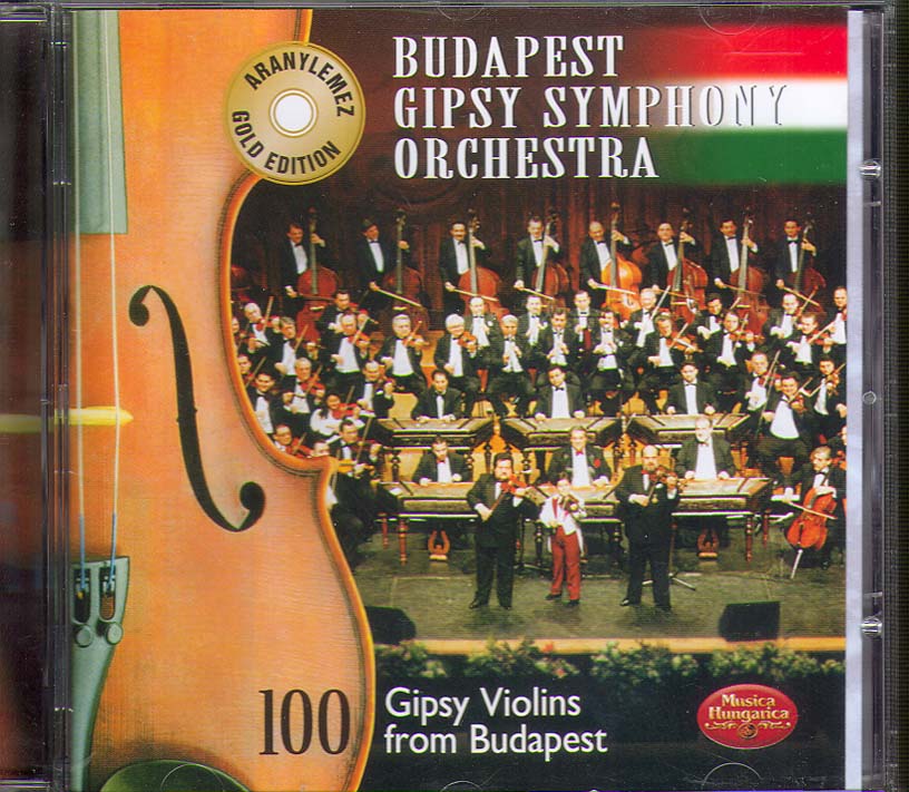 Budapest Gipsy Symhony Orchestra. 100 Gipsy Violins from Budapest