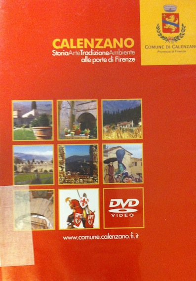 Calenzano. StoriaArteTradizioneAmbiente alle porte di Firenze