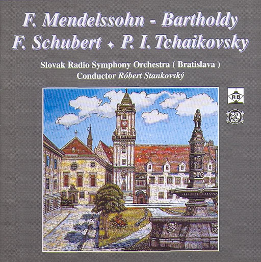 F. MENDELSSOHN-BARTHOLDY, F. SCHUBERT, P. I. TCHAIKOVSKY