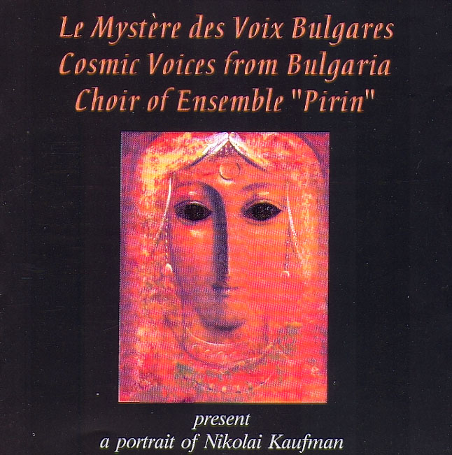 LE MYSTERE DES VOIX BULGARES, COSMIC VOICES FROM BULGARIA , CHOIR OF ENSEMBLE