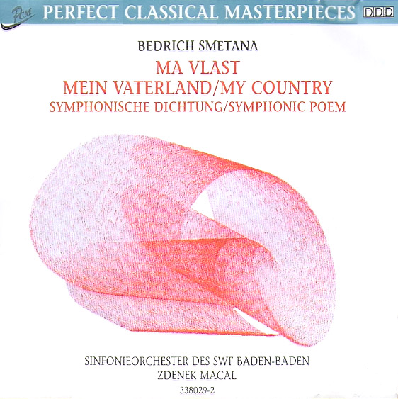 BEDRICH SMETANA – MA VLAST / MEIN VATERLAND / MY COUNTRY – SYMPHONISCHE DICHTUNG / SYMPHONIC POEM. In: Perfect Classical Masterpieces