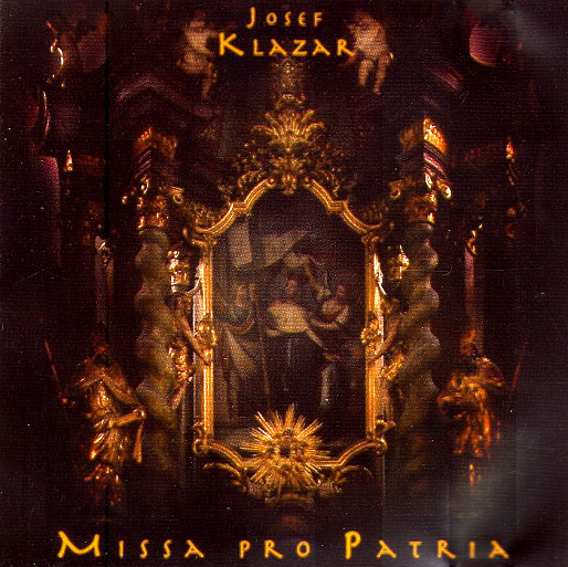JOSEF KLAZAR – MISSA PRO PATRIA