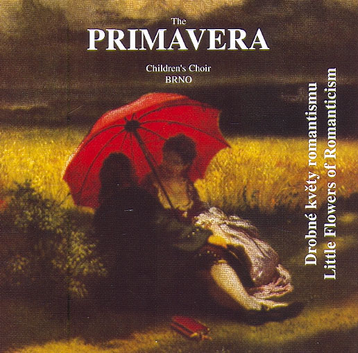 THE PRIMAVERA CHILDREN’S CHOIR – DROBNE KVETY ROMANTISMU / LITTLE FLOWERS OF ROMANTICISM